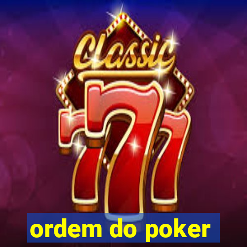 ordem do poker